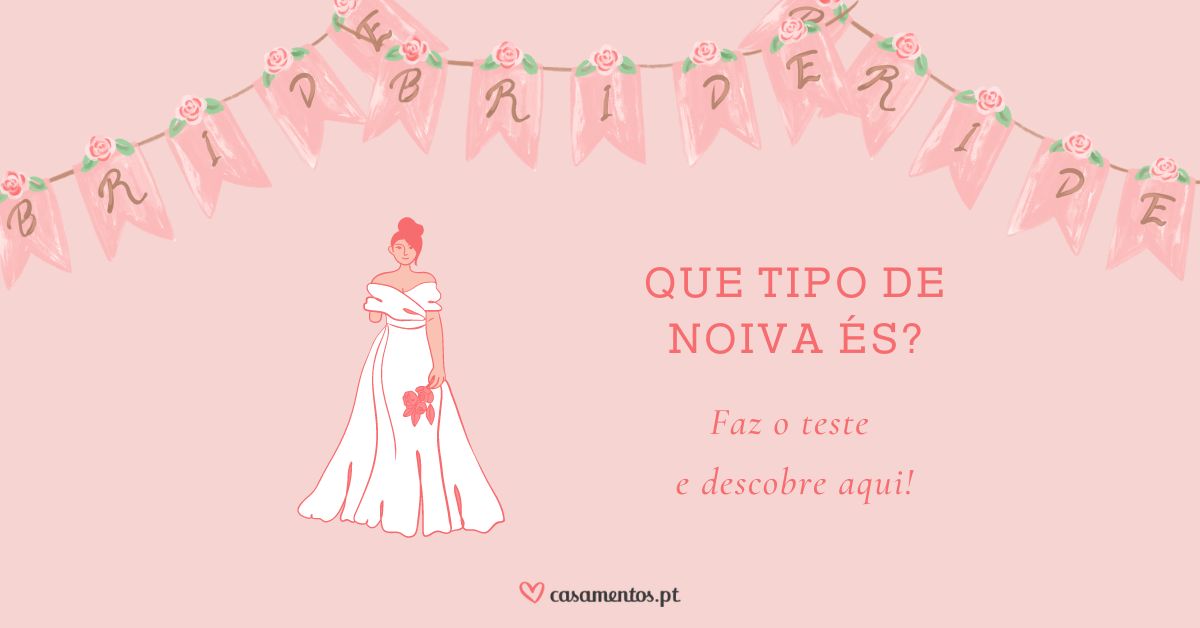 Que tipo de noiva és? Faz o TESTE e descobre! 👰 1