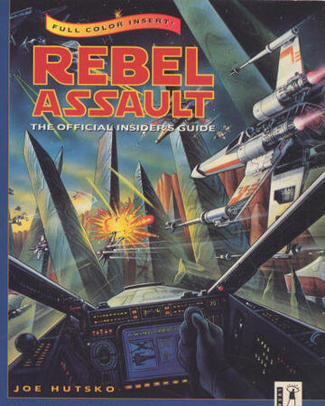 Star Wars: Rebel Assault Rebel-Assault-The-official-insider-s-guide