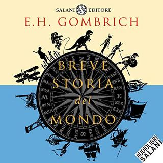 Ernst H. Gombrich - Breve storia del mondo (2020) .mp3 - 64 kbps