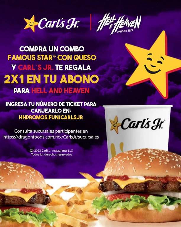 Carl's Jr: Compra 1 combo Famous Star c/queso y recibe 2x1 en tu abono para Hell and Heaven