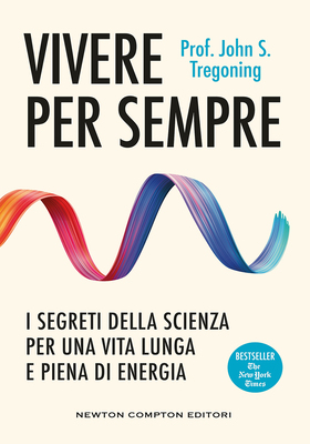 John S. Tregoning - Vivere per sempre (2025)