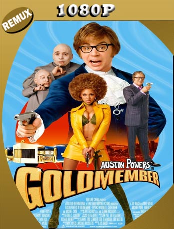 Austin Powers En Goldmember (2002) REMUX HD 1080p Latino [GoogleDrive]