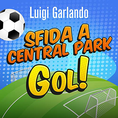 Luigi Garlando - Sfida a Central Park (2022) (mp3 - 128 kbps)