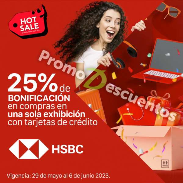 Hot Sale 2023 con HSBC: Hasta 25% de bonificación pagando de contado con tarjeta de crédito 
