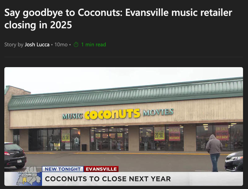 Coconuts storefront with news headline: Say goodbye to Coconuts: Evansville music retailer closing in 2025 by Josh Lucca