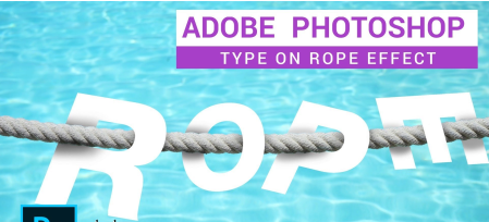 Create a Type on Rope Effect in Adobe Photoshop CC2019 Design Class