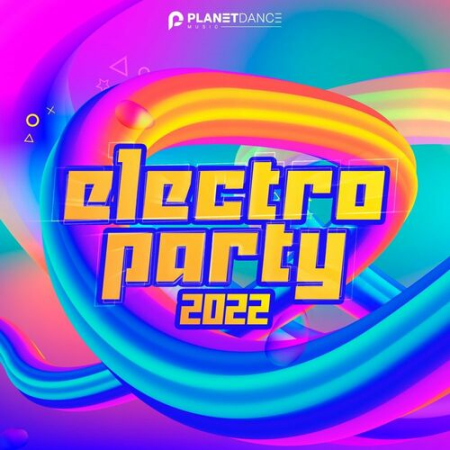 575f7219 c83b 4298 8efb b6c6d1c0e0d3 - VA - Electro Party 2022