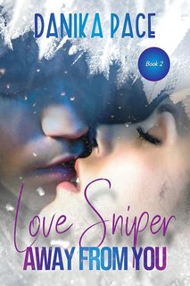 Danika Pace  - Love Sniper Vol. 2. Away from you (2023)