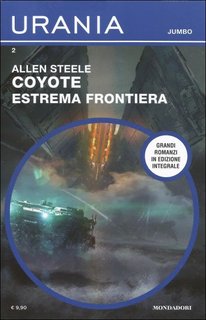 Allen Steele - Coyote estrema frontiera (2018)