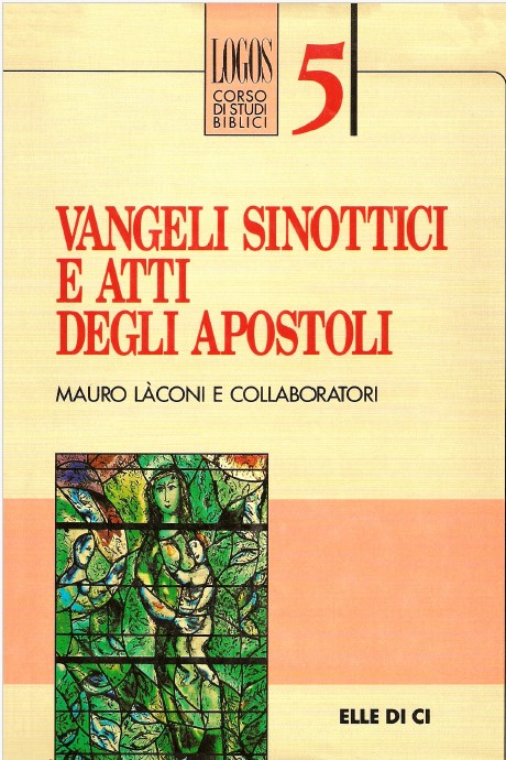 Mauro Laconi - Vangeli sinottici e Atti degli Apostoli (1999)