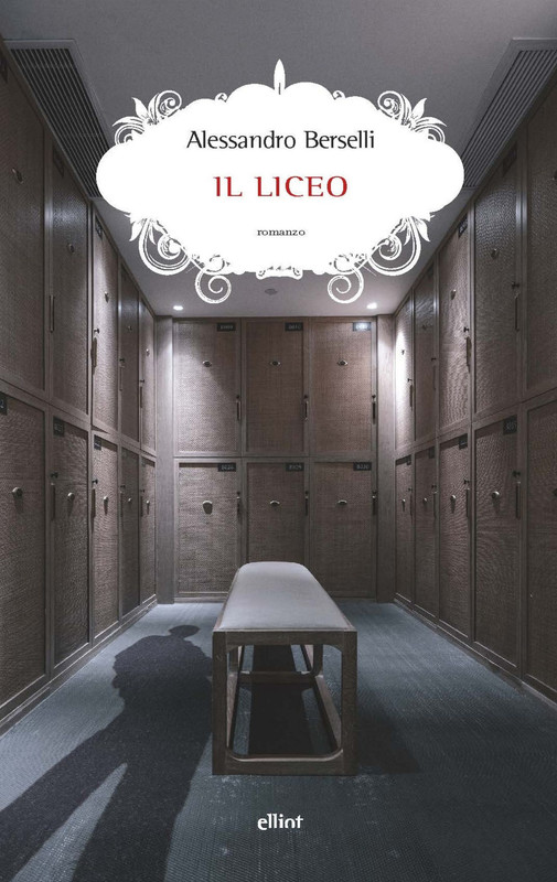 Alessandro Berselli – Il liceo (2021)
