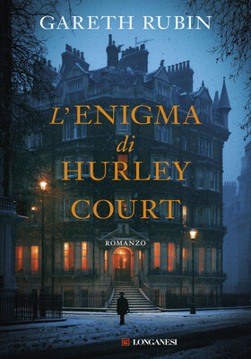 Gareth Rubin - L’enigma di Hurley Court (2026)