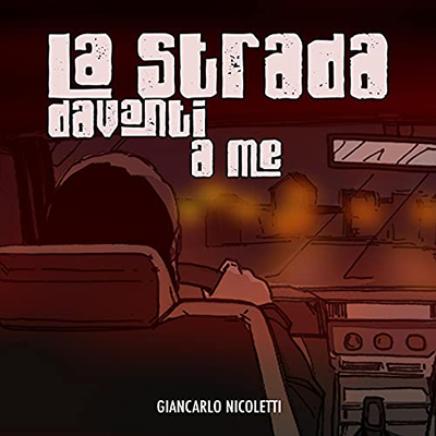 Giancarlo Nicoletti - La strada davanti a me (2021) (mp3 - 128 kbps)