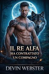 Devin Webster – Il re alfa ha contratto un compagno (2026)