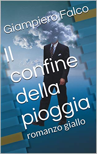 Giampiero Falco – Il confine della pioggia  (2019)
