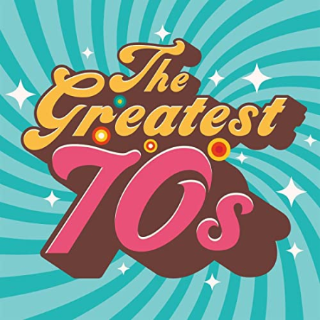 VA – The Greatest 70s (2022)