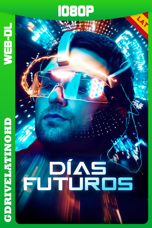 Días futuros (2024) WEB-DL 1080p Latino-Inglés