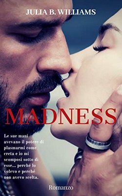 Julia B. Williams - Madness (2019)