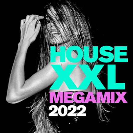 VA - House XXL Megamix (2022)