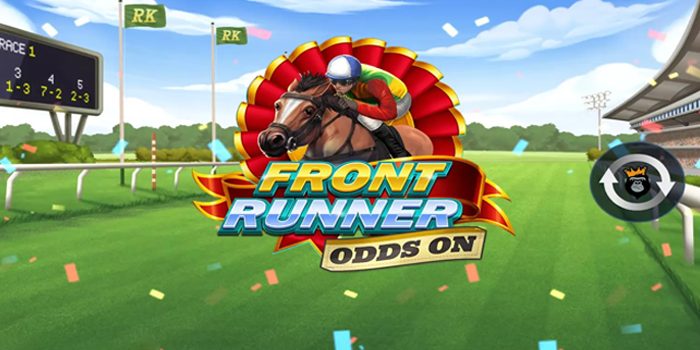 Cara Efektif Mendapatkan Jackpot di Slot Front Runner Odds On