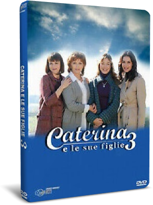 Caterina e le sue figlie - Stagione 3 (2010) [Completa] .avi WebRip MP3 Ita