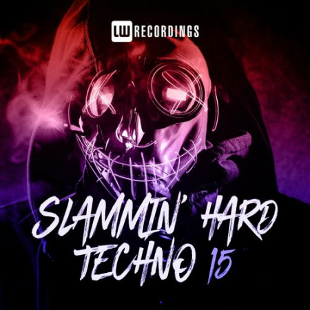 dc109dfe b3c2 46fc 8abc b3b37ecdcba2 - VA - Slammin Hard Techno Vol.15 (2022)