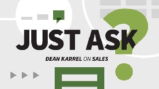 Just Ask Dean Karrel