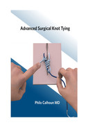 Advanced Surgical Knot Tying Second Edition