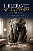 Anna Francesconi - L'elefante nella stanza (2026)