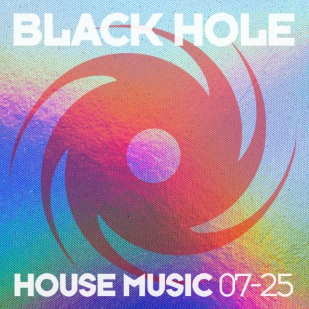 VA - Black Hole House Music 07-25 (2025)