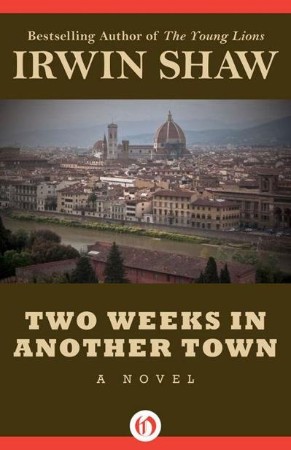 Irwin Shaw Two Weeks in Another Town 1960 - Two Weeks in Another Town - Irwin Shaw