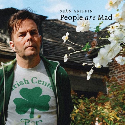 Sean-Griffin-People-Are-Mad-24BIT-WEB-FL