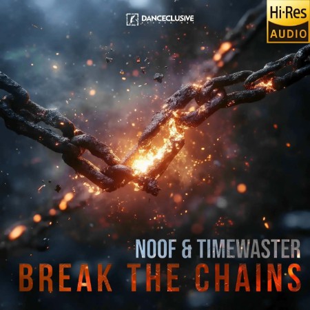 Noof & TimeWaster - Bre The Chains (2025)