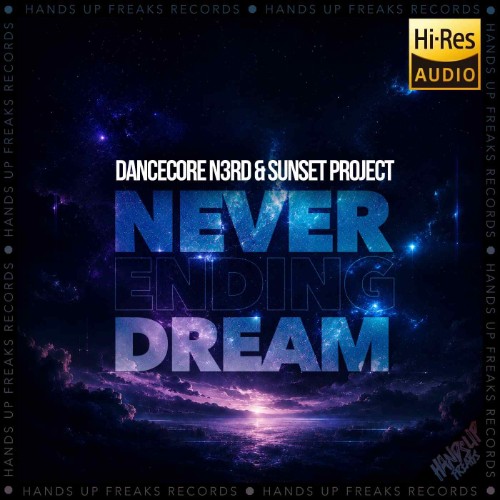 Dancecore N3rd & Sunset Project - Never Ending Dream (2026)