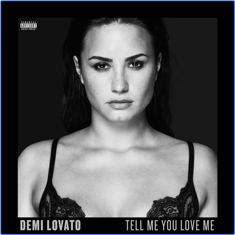 Demi Lovato - Tell Me You Love Me (Explicit) (Hi-Res 24Bit, 2017) FLAC LossLess