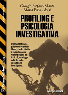 Giorgio Stefano Manzi, Maria Elisa Aloisi - Profiling e psicologia investigativa (2024)