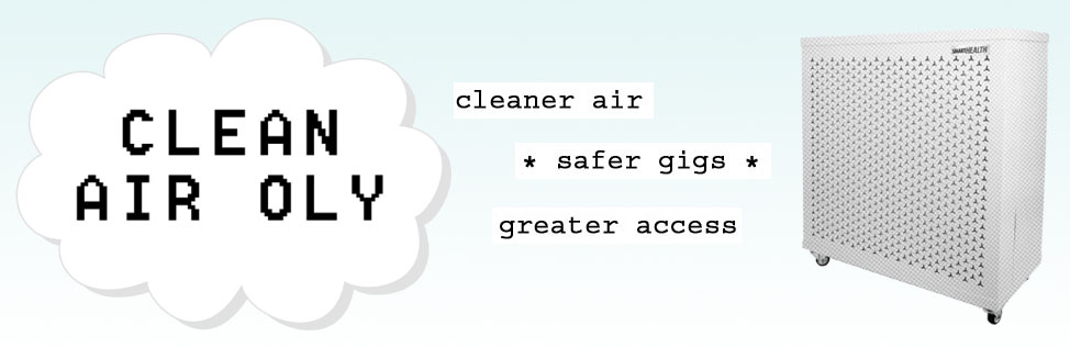 Clean Air Oly: cleaner air, safer gigs, greater access.