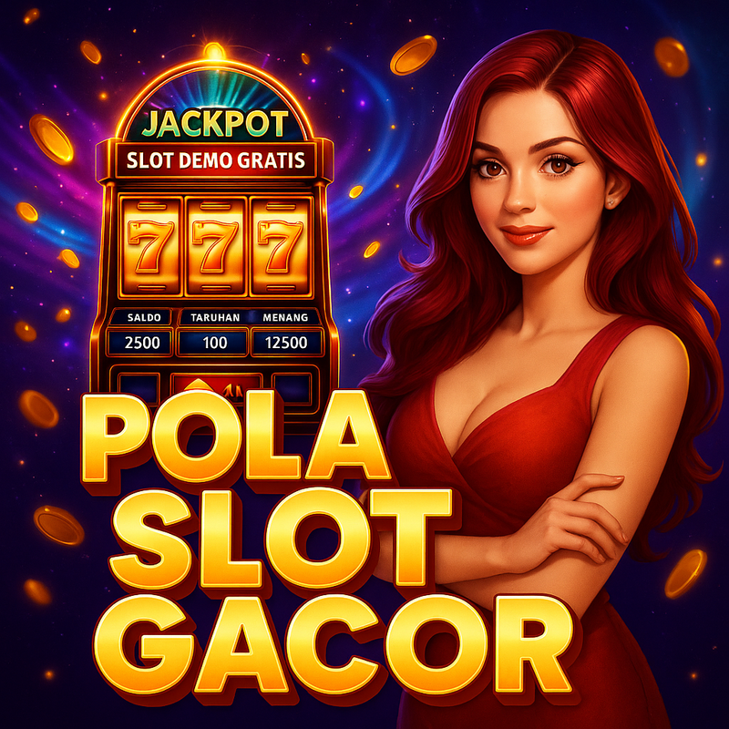 POLA SLOT GACOR : Link Situs Slot Pola Viral Paling Gacor Gampang Menang Hari Ini