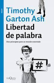 LIBERTAD DE PALABRA, TIMOTHY GARTON