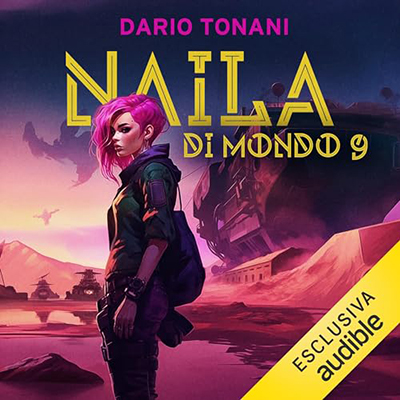 Dario Tonani - Naila di Mondo9 (2024) (mp3 - 128 kbps)