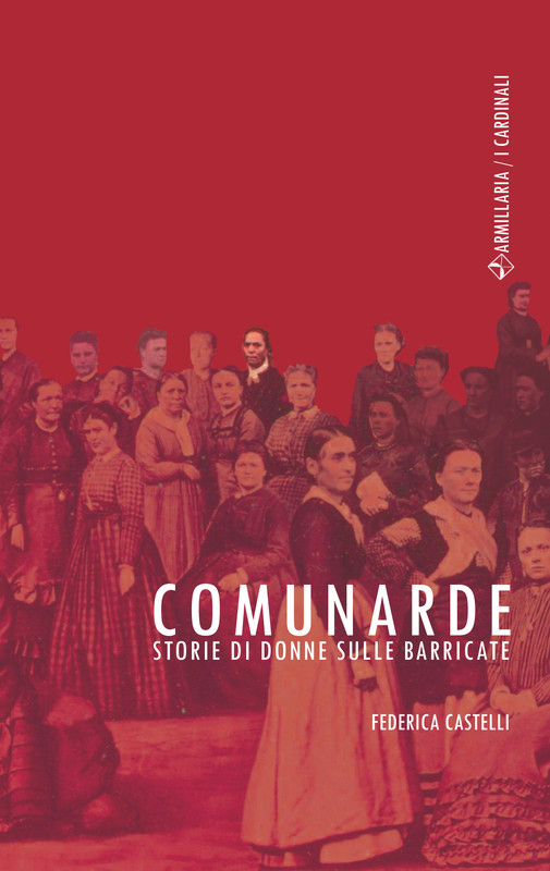 Federica Castelli – Comunarde (2021)