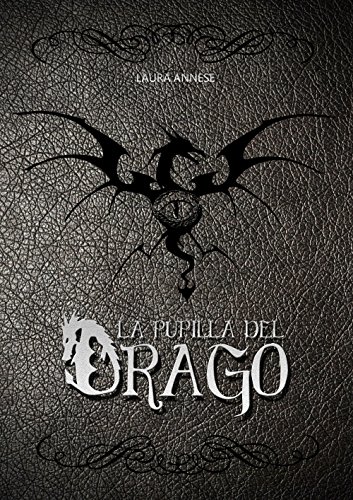 Laura Annese - La Pupilla del Drago (2017)