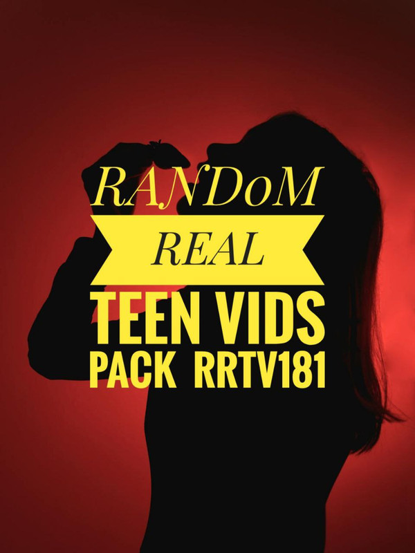 RÃND0M R3ÃL T££N V!DS PÃCK - RRTV 181