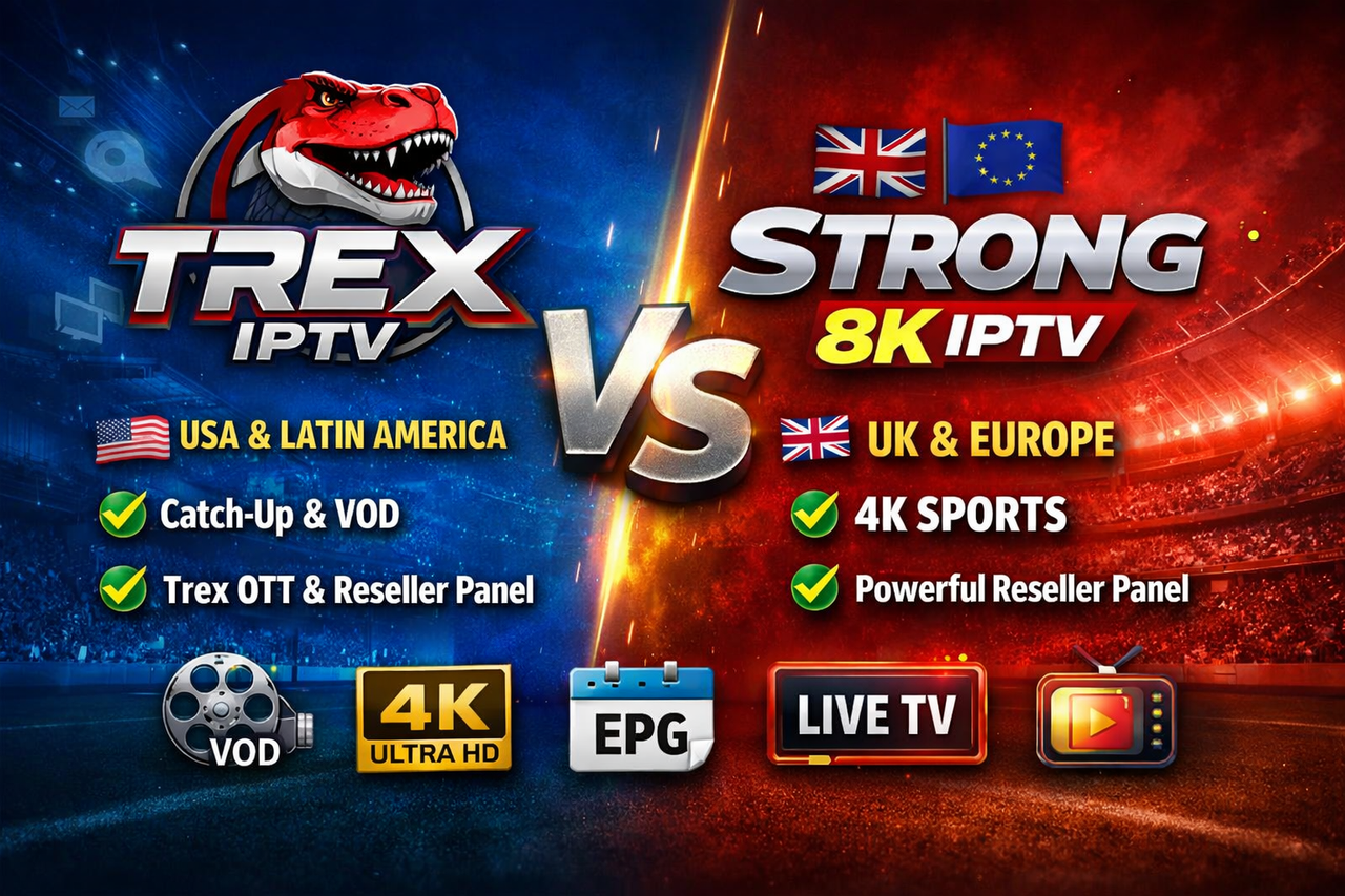 Strong 8K IPTV vs TREX: Which IPTV Service is Best for 2026?