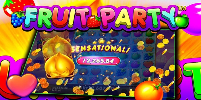 Keberhasilan Slot Fruit Party Sebagai Game Yang Memicu Profit