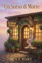 Mia J. Hart – Le sorelle Rowan Vol. 1. Un sorso di morte (2026)