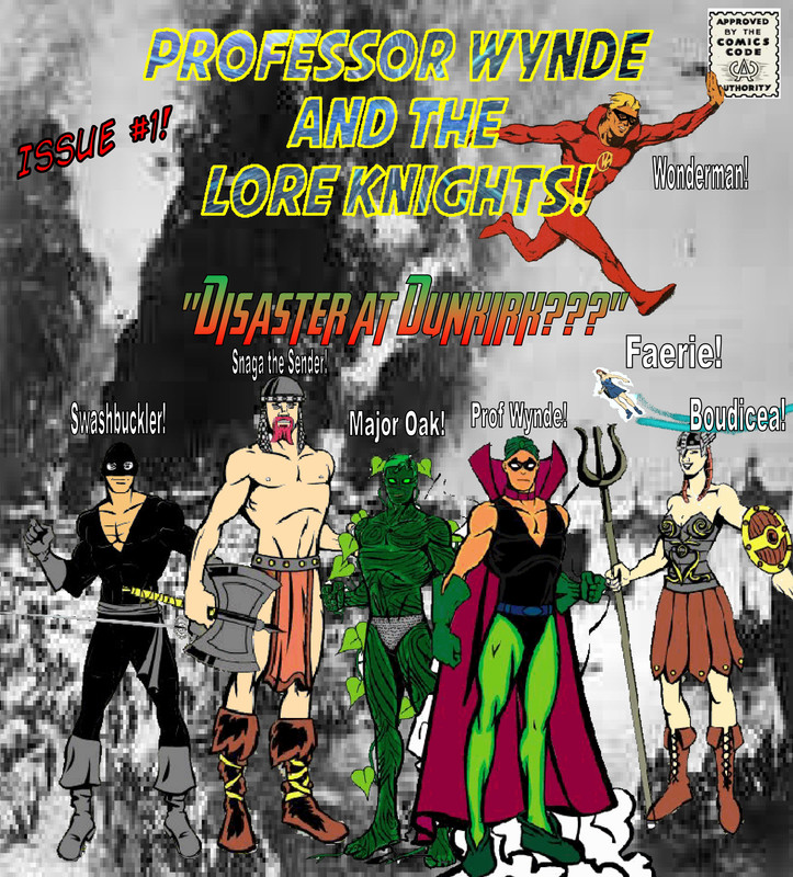 Professor Wynde issue #2 - Well, actually it's #1 with the LORE KNIGHTS and WONDERMAN! Updated-Lore-Knights-cover-hi-res