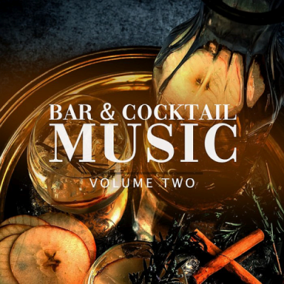 VA - Bar and Cocktail Music Vol. 2 (2019)