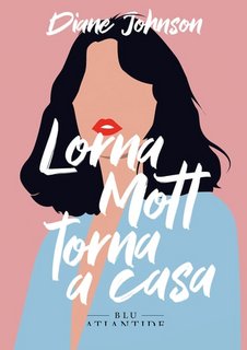 Diane Johnson - Lorna Mott torna a casa (2022)