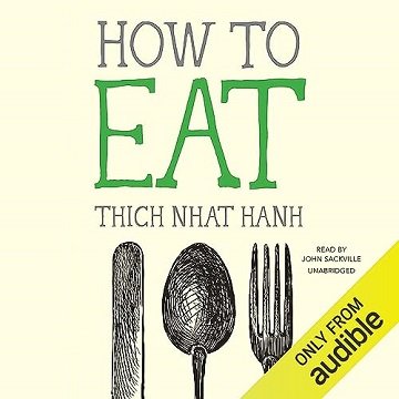 How to Eat: Mindfulness Essentials, Book 2 [Audiobook]